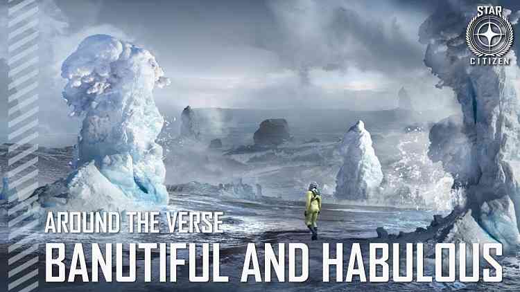 Star Citizen: Around the Verse – Banutiful and Habulous