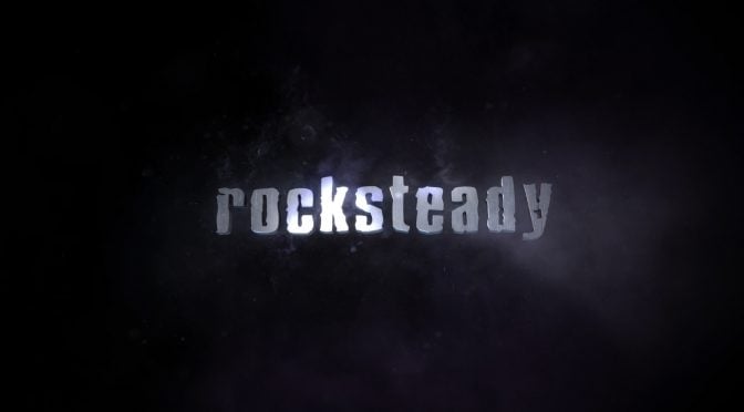 Rocksteady