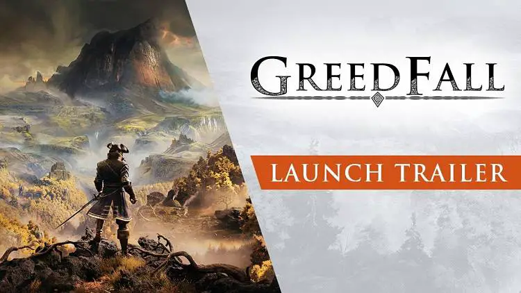 Greedfall Launch Trailer